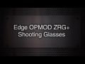 OPMOD Edge ZRG+ Shooting Glasses Commercial - OpticsPlanet.com