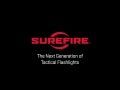 The Next Generation Of SureFire Tactical Flashlights