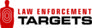 Law Enforcement Targets