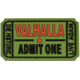 Merica Life Valhalla Admit One, Die Histroric, Live Again PVC Patch, Green, 3 x 1.6, VAL-OGGRN