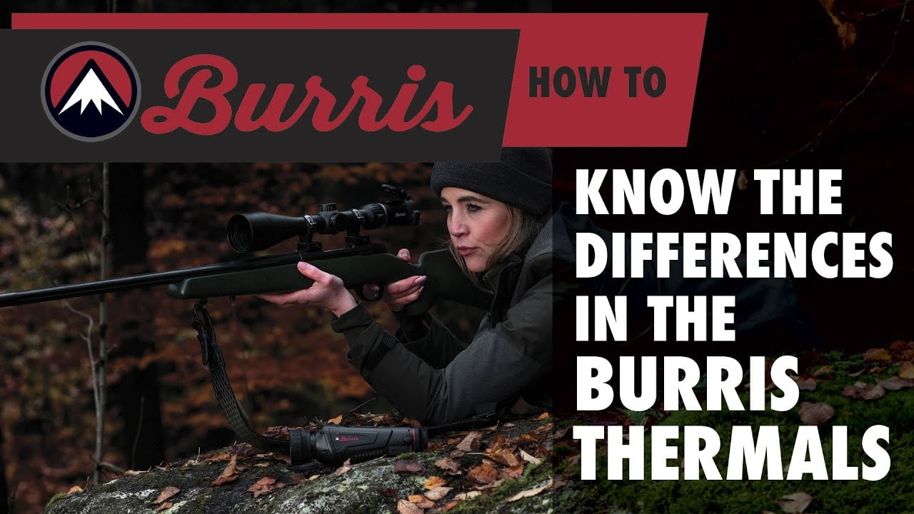 opplanet burris differences of the burris thermal optics video
