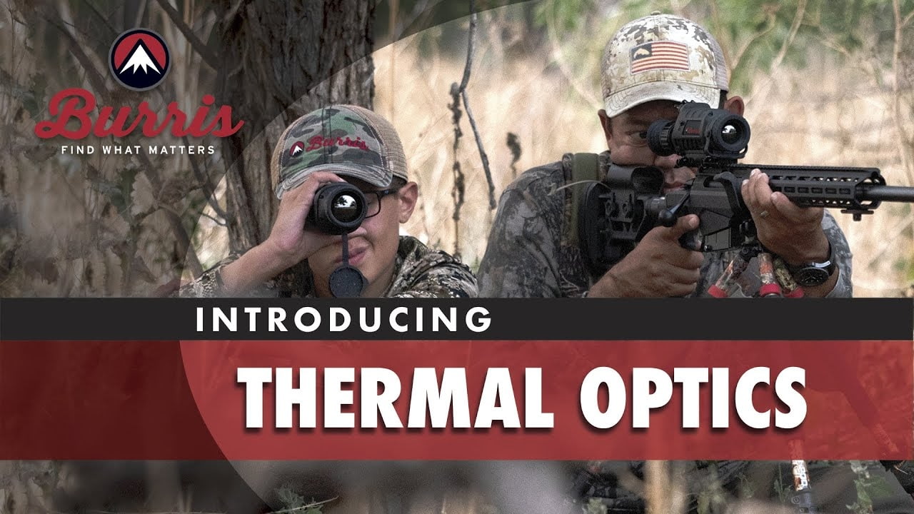 opplanet burris introducing burris thermal optics video