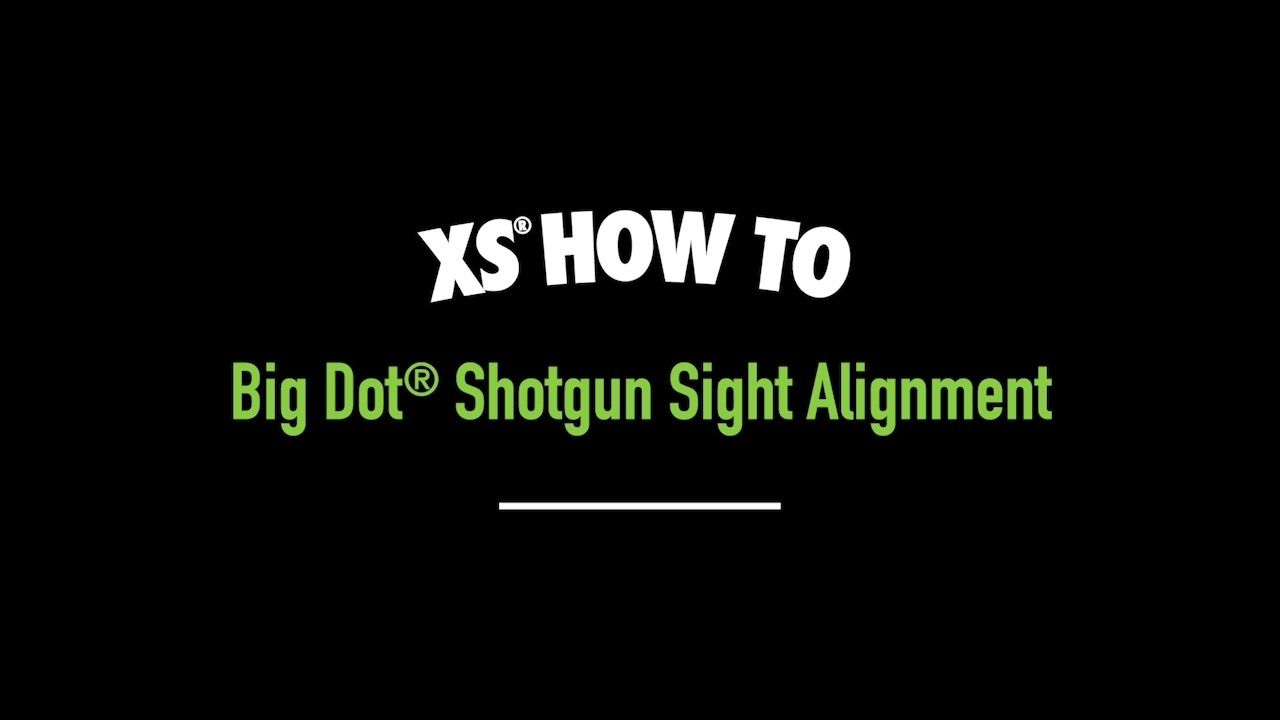 opplanet xs sights how to big dot shotgun sight alignment video